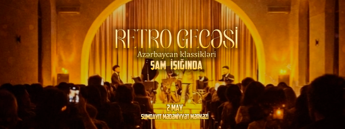 Şam İşığında Retro Gecəsi Sumqayıt