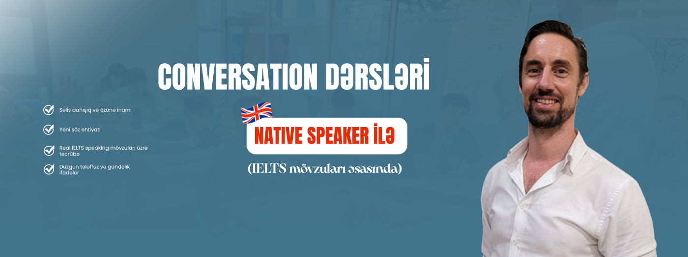 Dil daşıyıcısı ilə danışıq dərsləri (IELTS mövzuları üzrə)