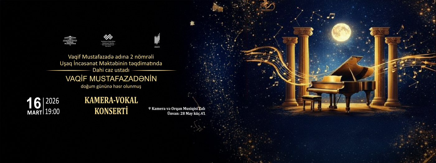 Chamber-Vocal Concert Dedicated to Vaqif Mustafazade’s Birthday