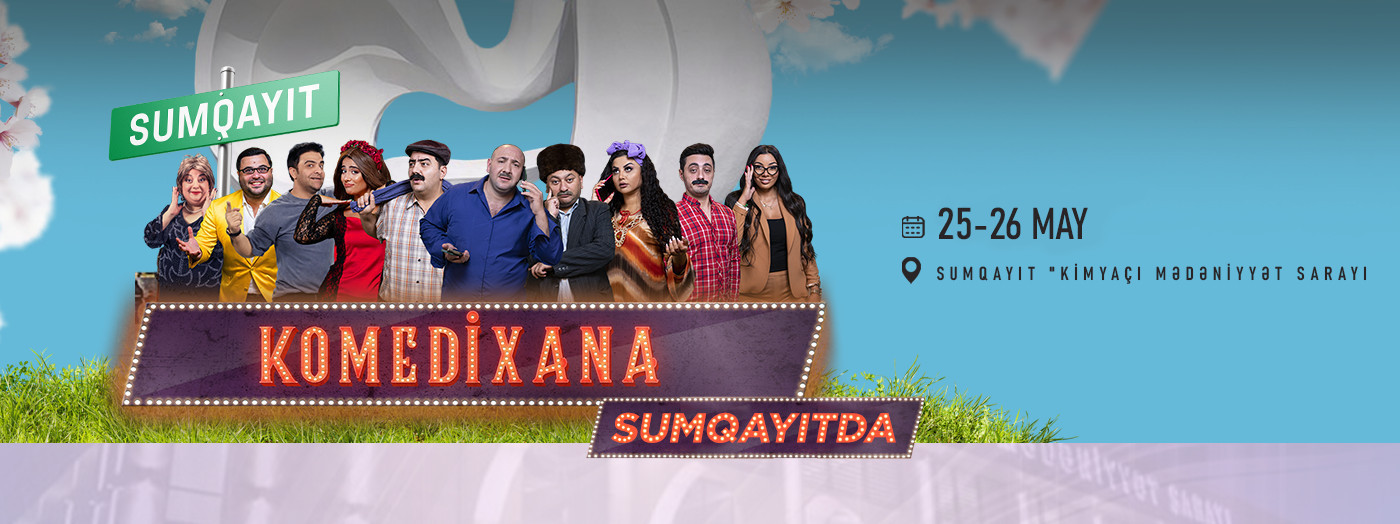 "KOMEDİXANA"  Sumqayıtda