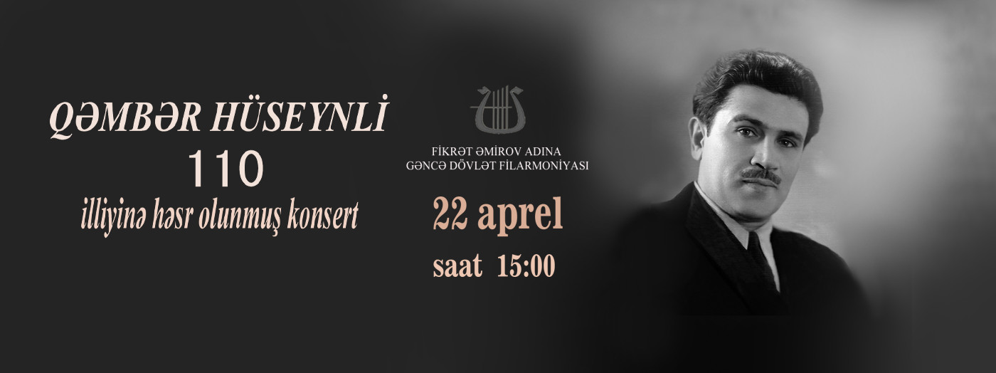 Qəmbər Hüseynli 110 illiyinə həsr olunmuş konsert
