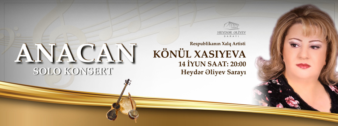 Könül Xasiyeva - ANACAN adlı solo konsert