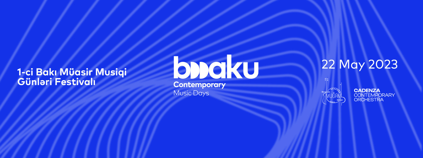 "Bakı Müasir Musiqi Günləri" -  Konsert