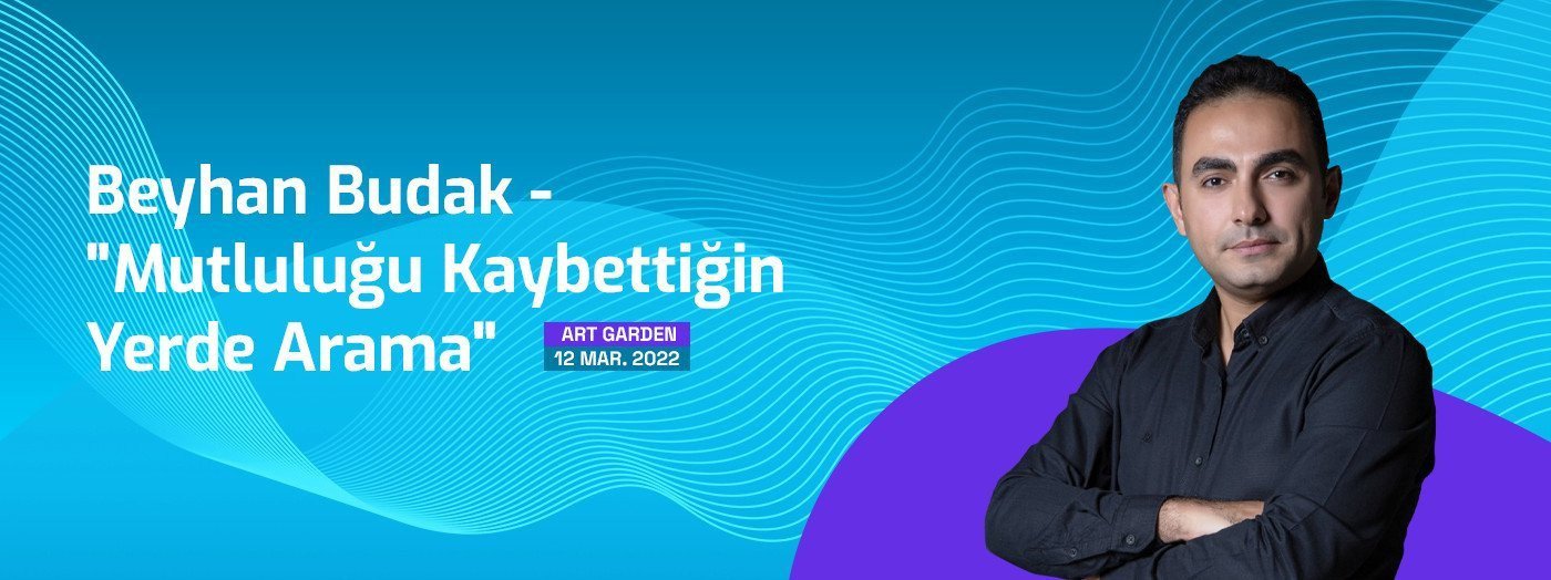 Beyhan Budak - "Mutluluğu Kaybettiğin Yerde Arama"