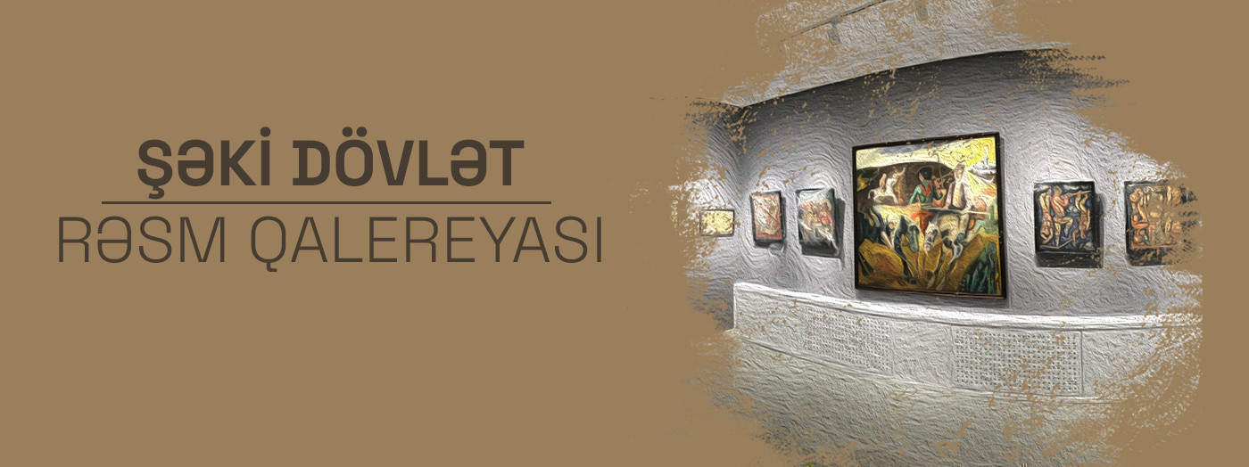 Şəki Dövlət Rəsm Qalereyası