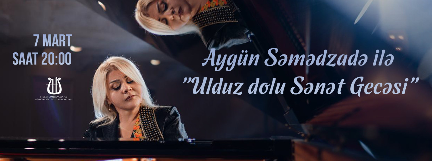 Aygün Səmədzadə - "Ulduz dolu Sənət Gecəsi"