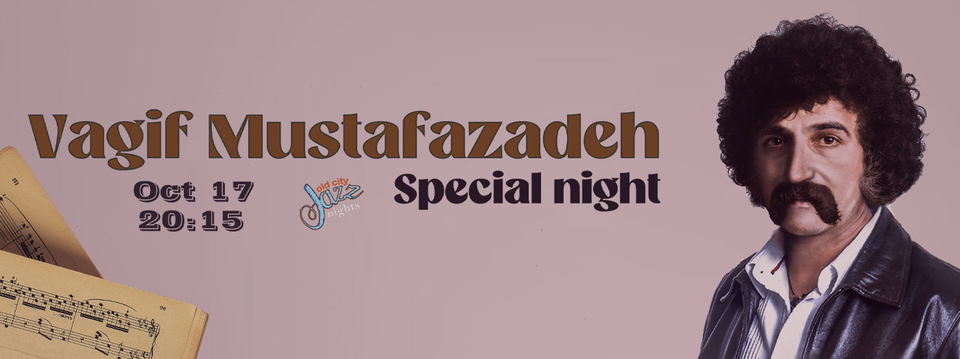 "Jazz Night" - Vagif Mustafazadə