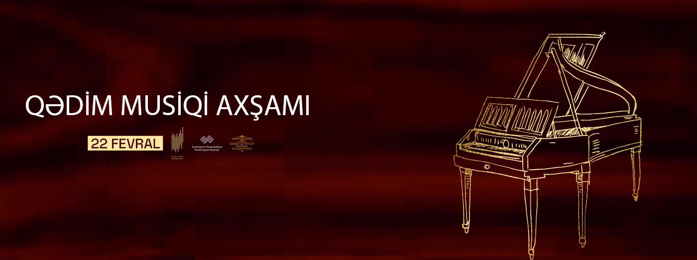 “Qədim musiqi axşamı” Solist: X.Abdullayeva