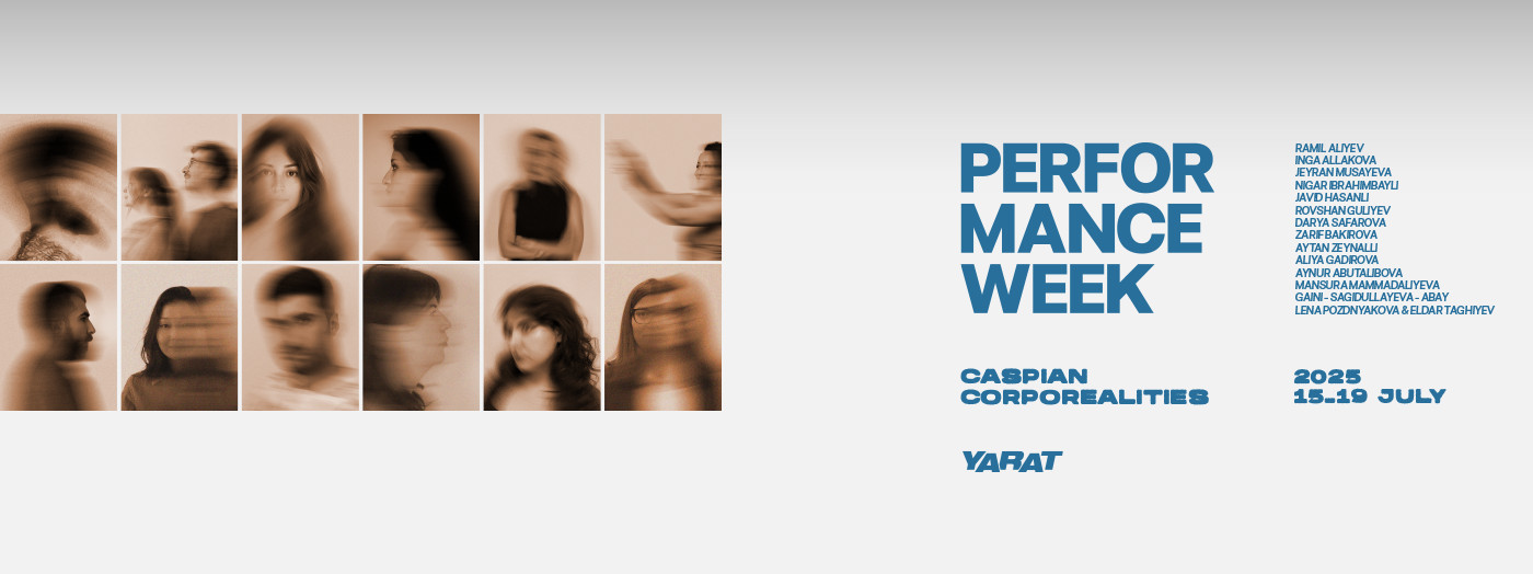 “Caspian Corporealities” adlı Performans Həftəsi