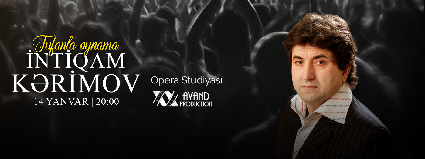 İntiqam Kərimov "Tufanla Oynama"