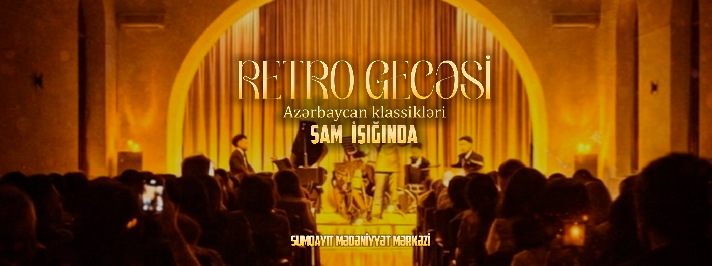 Şamların Əhatəsində Retro Gecəsi — Sumqayıt
