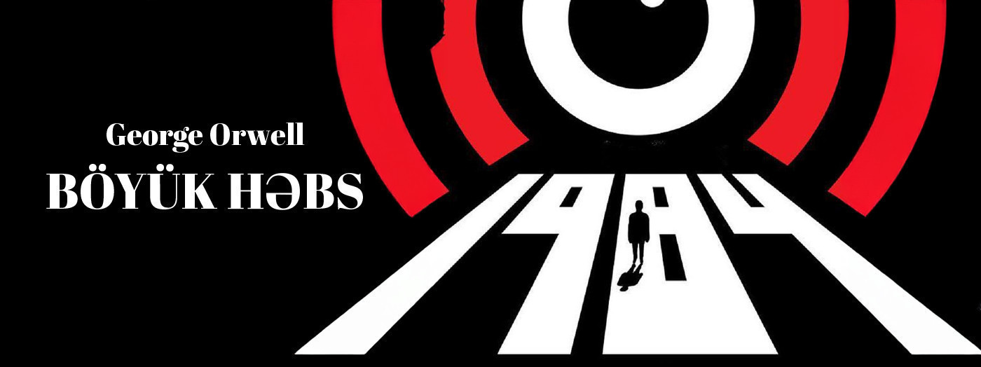 1984 – Böyük Həbs