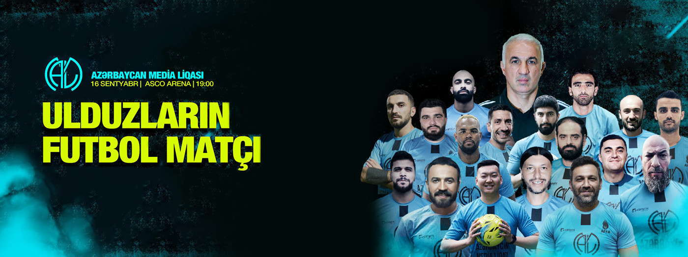 Azerbaijan Media League - Football match of the stars