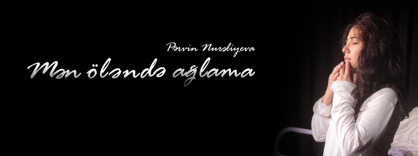 Mən öləndə,  ağlama