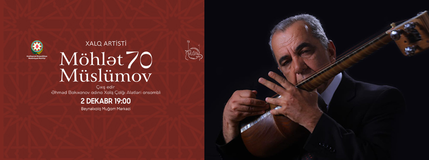 Xalq artisti Möhlət Müslümov 70