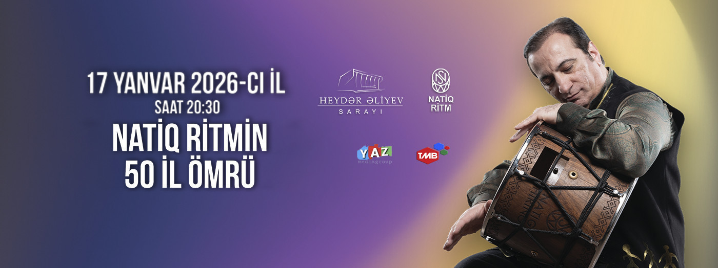 "Natiq Ritmin 50 il ömrü"