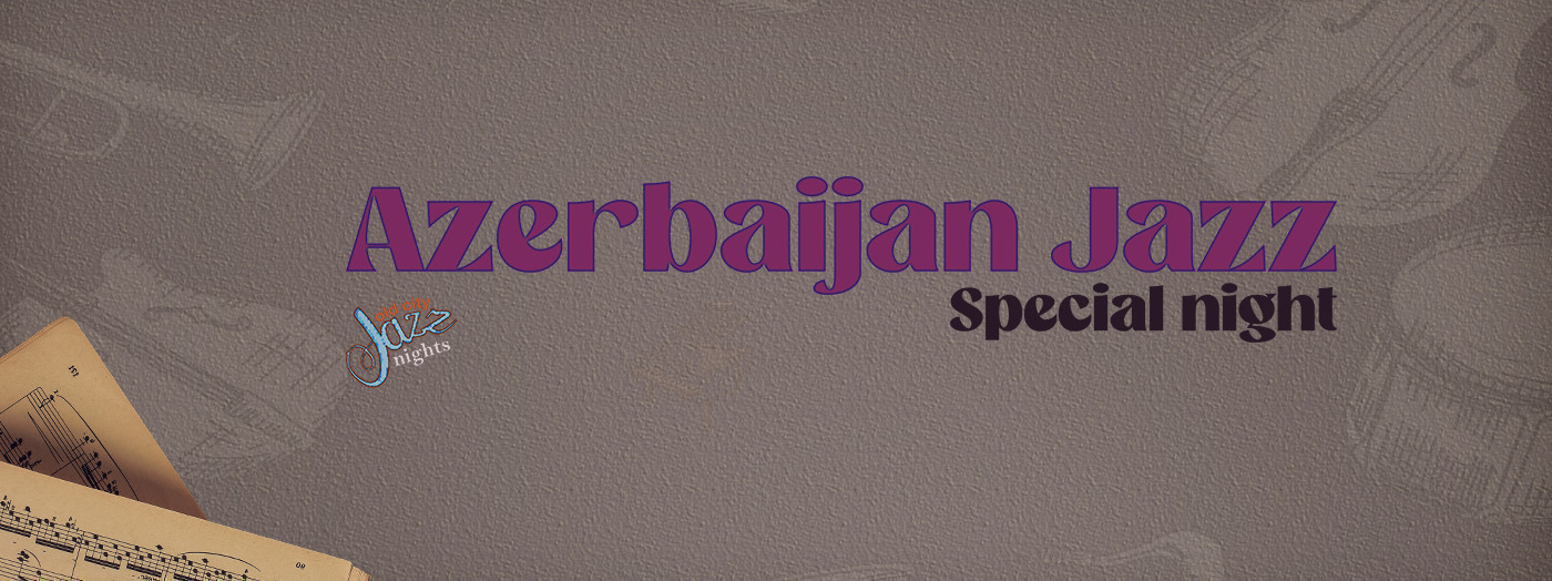 “Azeri jazz” Nijat Aslanov Trio