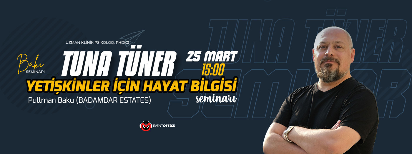 Tuna Tüner "Yetişkinler için hayat bilgisi"