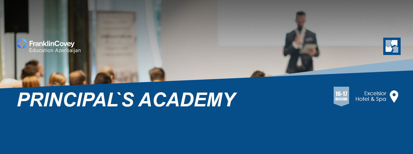Principal’s Academy: Təhsil liderlərinin 4 rolu