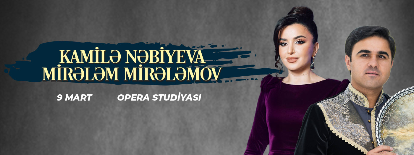 Mirələm Mirələmov və Kamilə Nəbiyeva