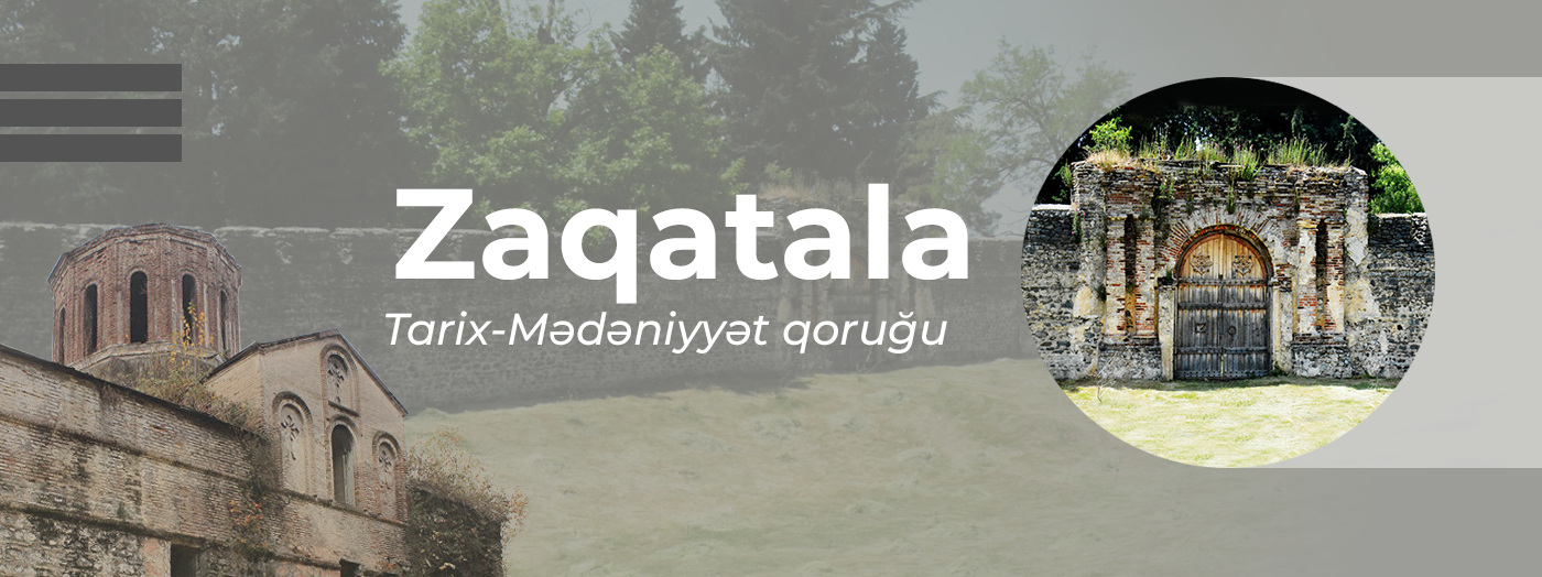 Zagatala Historical and Cultural Reserve