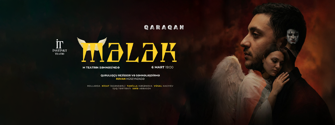 “Mələk” — İnstinkt Teatrı