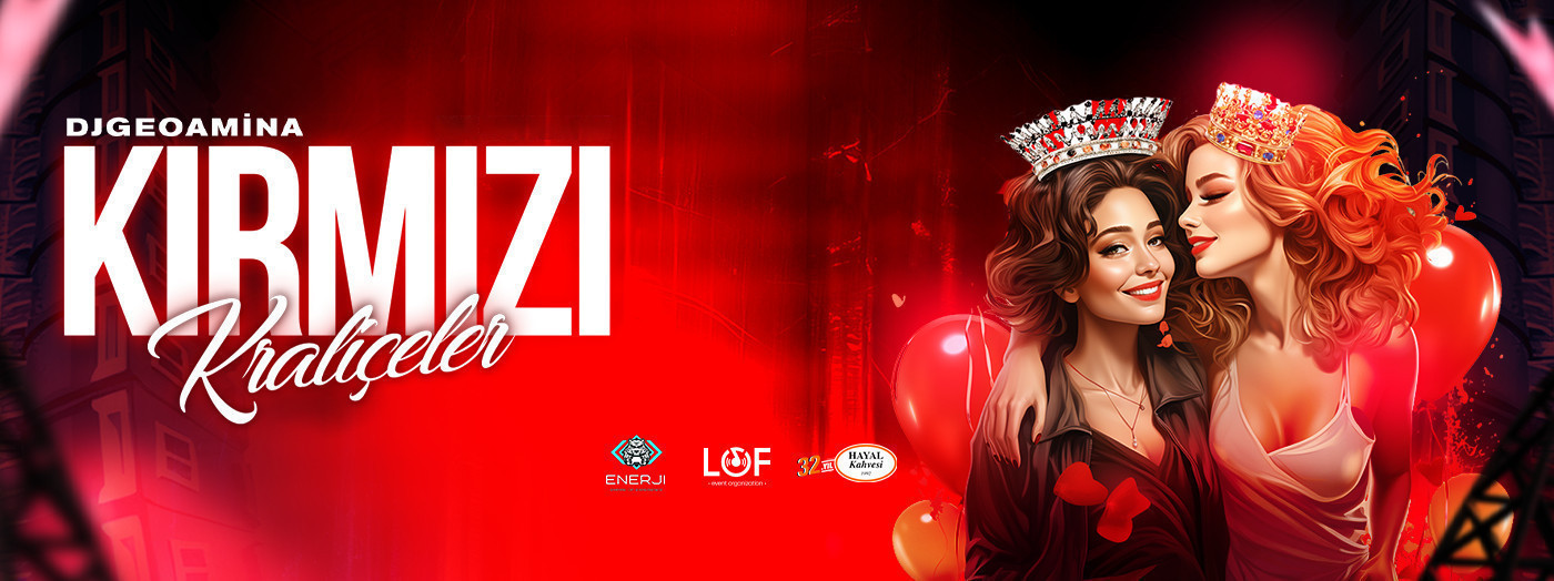 Dj Geoamina - ''Kırmızı Kraliçeler''