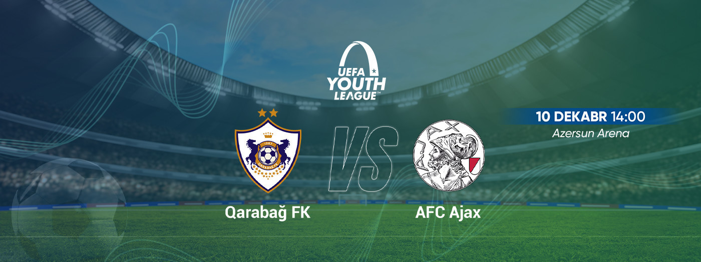 Qarabağ FK - AFC Ajax - UEFA Youth League