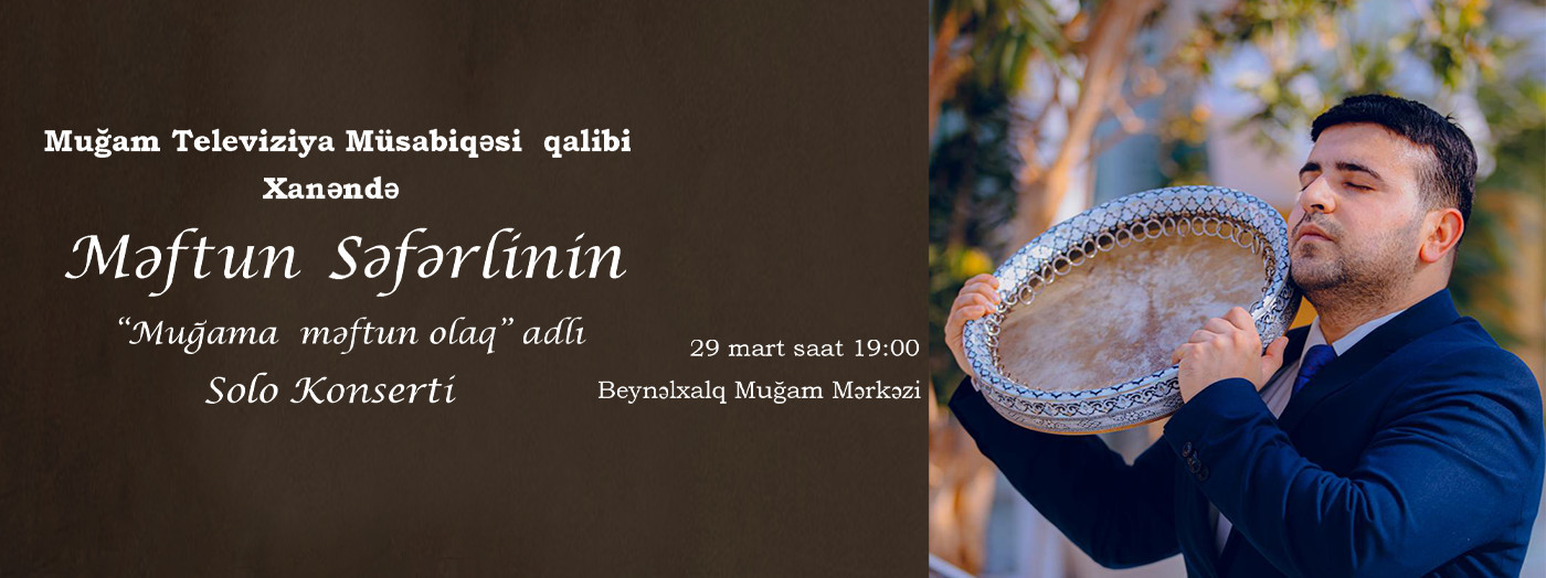 Məftun Səfərli - "Muğama məftun olaq"