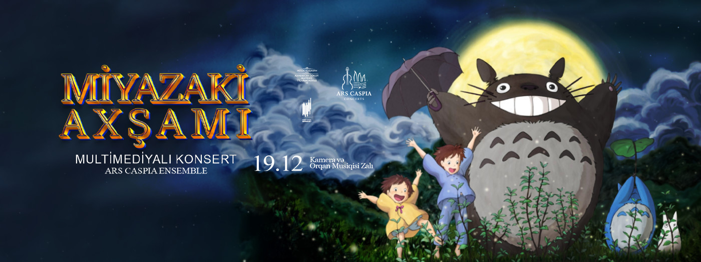 Evening of the Miyazaki Universe. Multimedia Concert. Ars Caspia Ensemble.