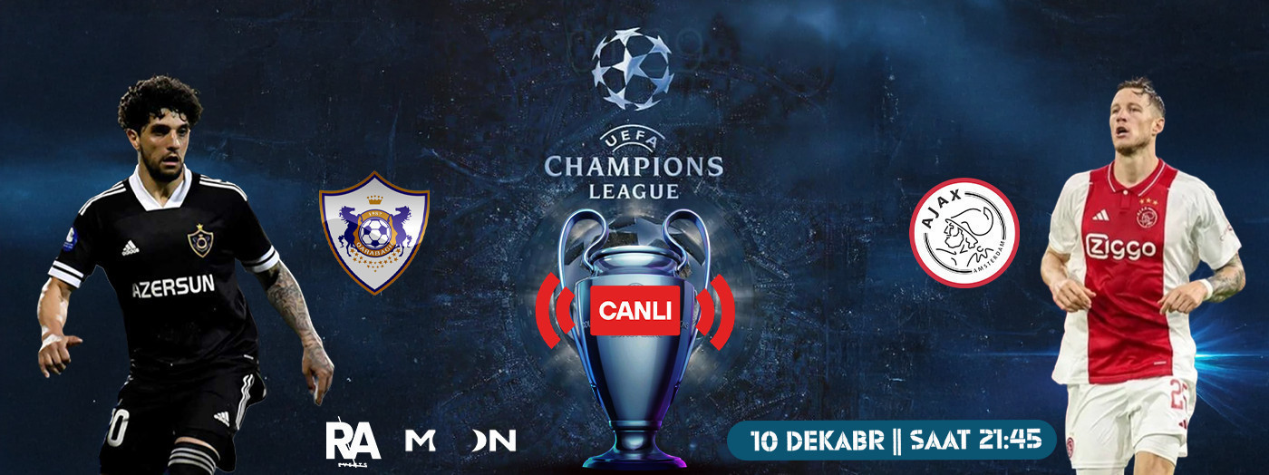 Qarabağ FK – Ajax - Canlı Yayım