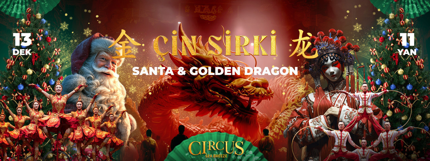 Chinese Circus — Santa and the Golden Dragon