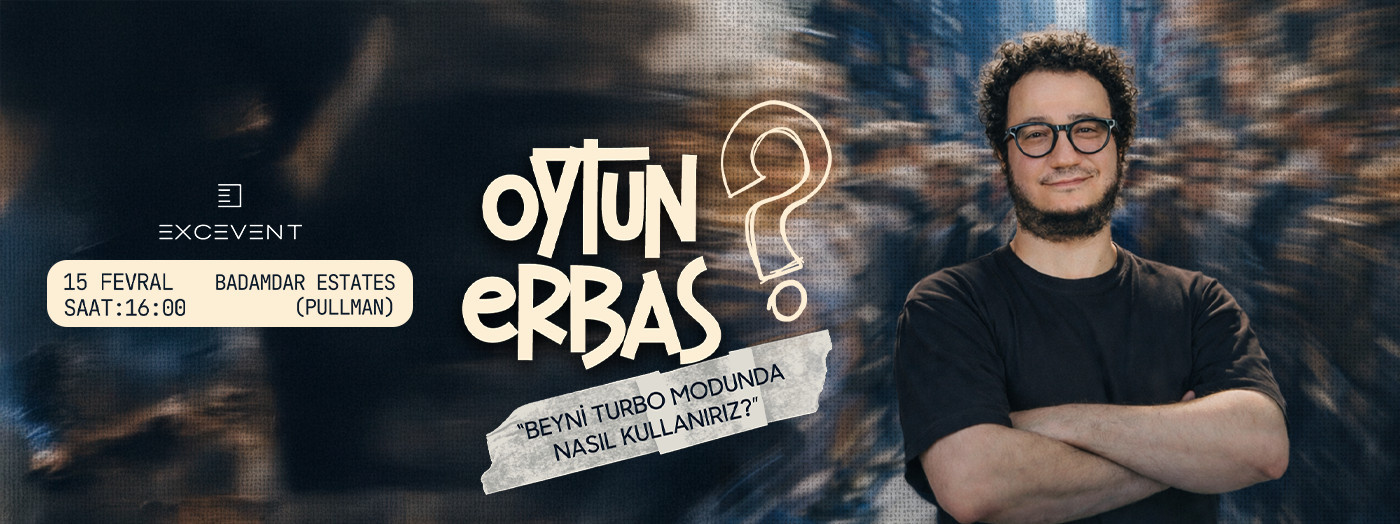 Oytun Erbaş – “How to Use Your Brain in Turbo Mode?”