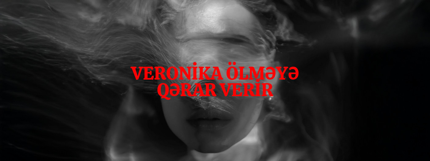 Veronika ölməyə qərar verir