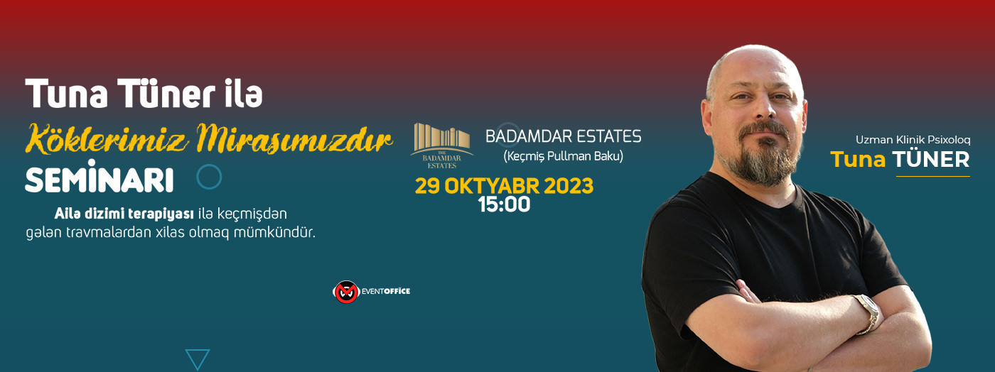 Uzman Klinik Psixoloq Tuna Tüner ilə “Köklerimiz mirasımızdır” seminarı
