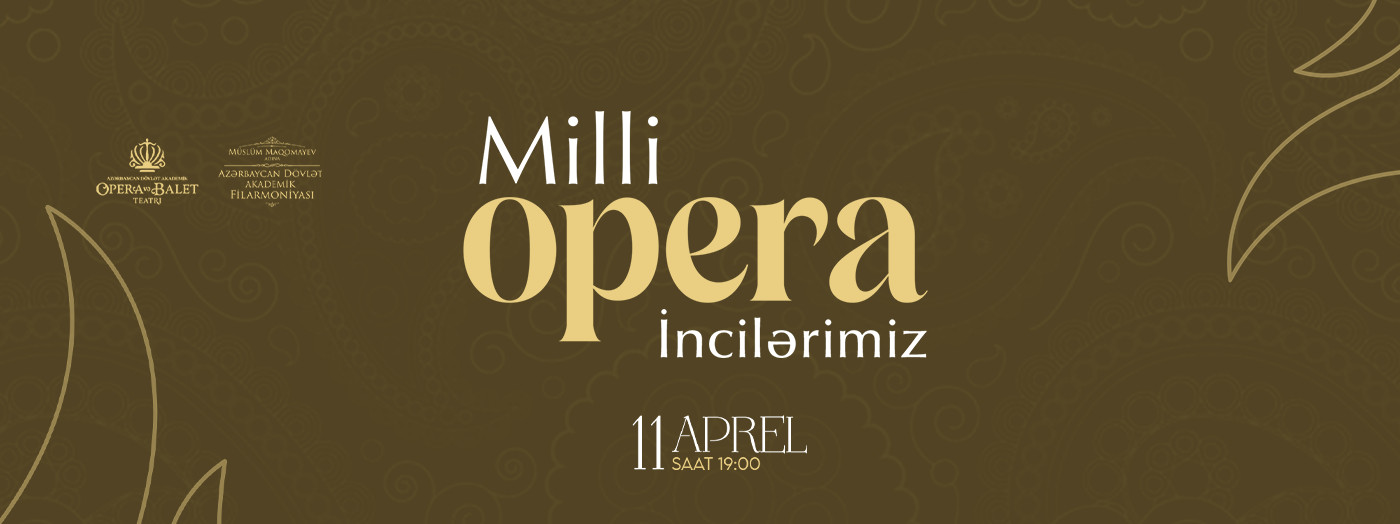 Milli Opera İncilərimiz