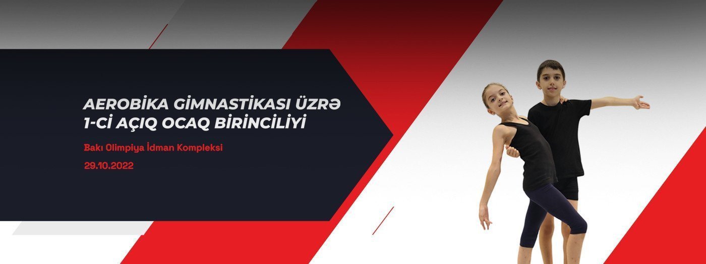 Aerobika gimnastikası üzrə “Ocaq Sport” klubunun 1-ci açıq birinciliyi