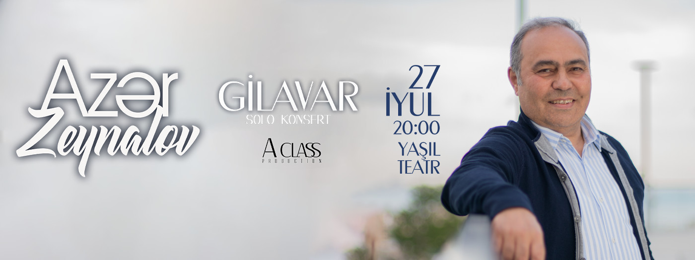 Azər Zeynalov - "Gilavar"