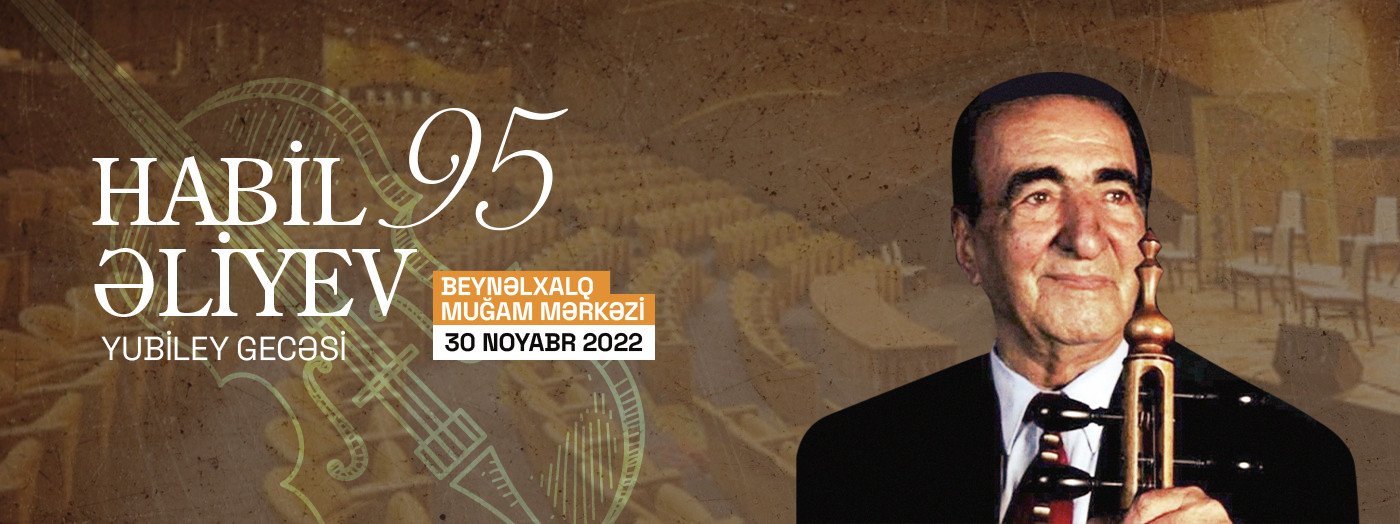 Habil Əliyev 95 - Yubiley gecəsi