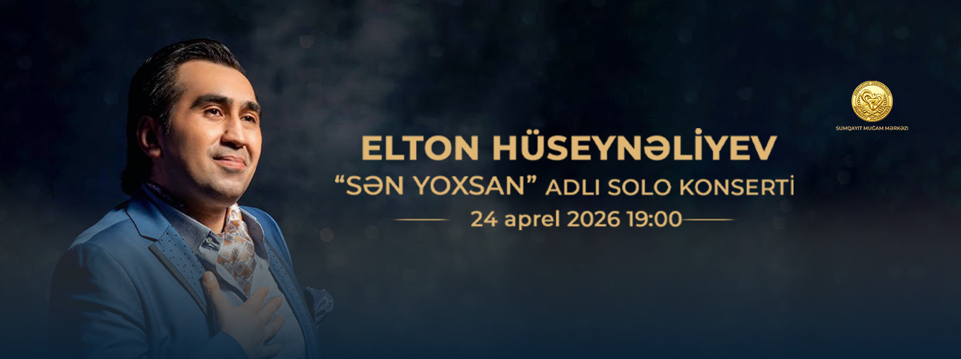 Elton Hüseynəliyevin “Sən Yoxsan” adlı solo konserti