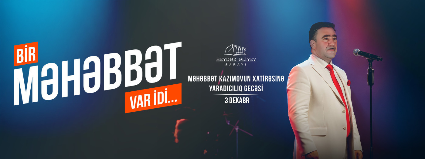 Bir Məhəbbət var idi...