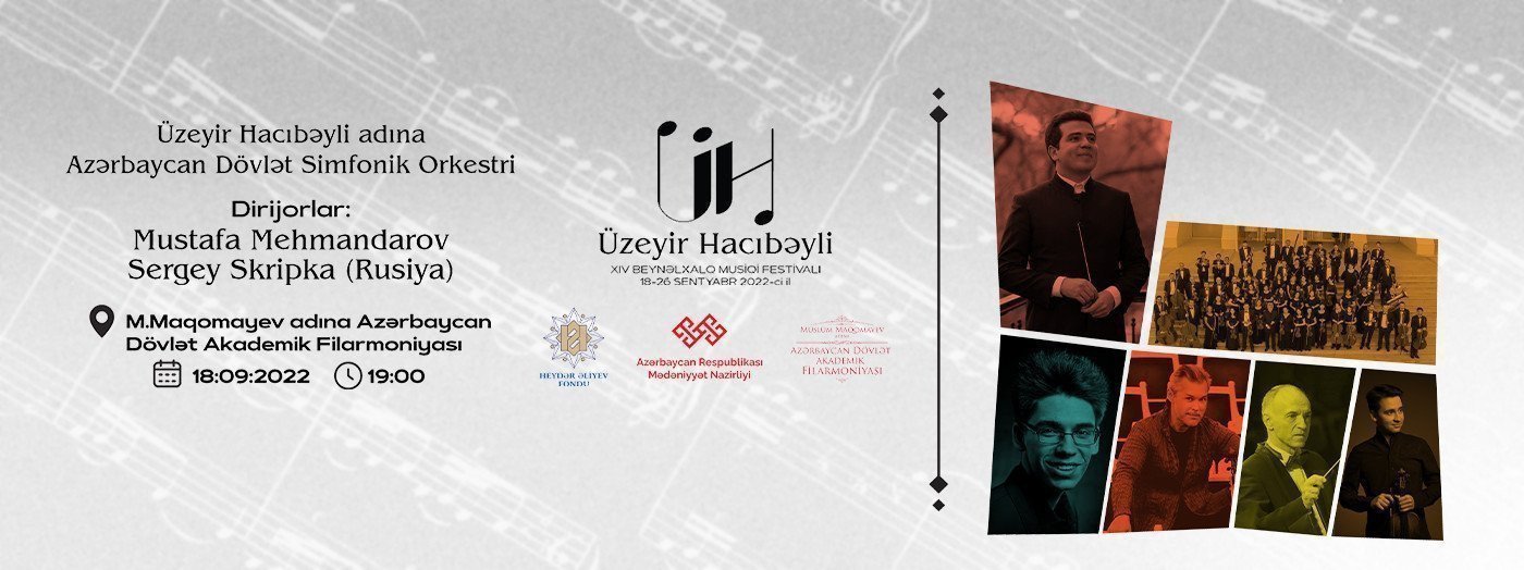 Ü.Hacıbəyli XIV BMF. ADSO Dirijorlar: M.Mehmandarov, S.Skripka