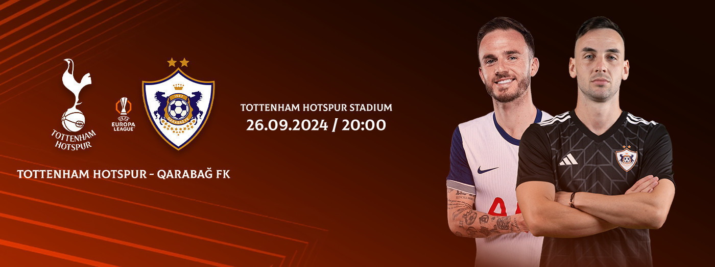 Tottenham Hotspur - Qarabağ FK