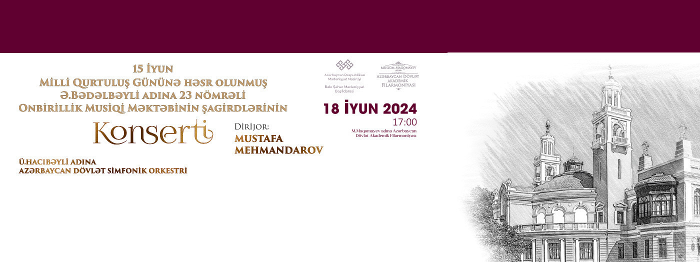 Ə.Bədəlbəyli adına 23 nömrəli Onbirillik Musiqi Məktəbinin şagirdlərinin konserti