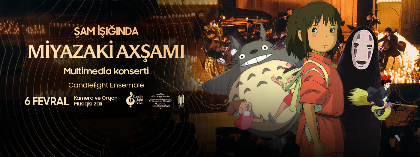 Miyazaki Evening. Candlelight Multimedia Concert. Candlelight Baku