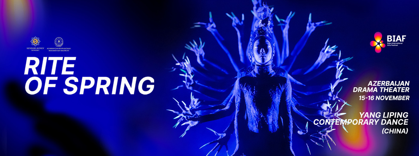 Baku Arts Festival: Rite of Spring | Yan Lipinq Müasir Rəqs Ansamblı (Çin)