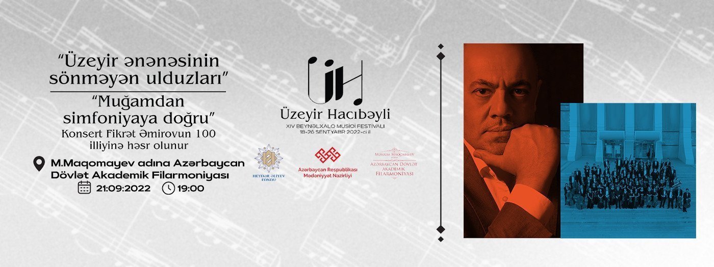 Ü.Hacıbəyli XIV BMF. “Muğamdan simfoniyaya doğru” ADSO Dirijor:Y.Adıgözəlov