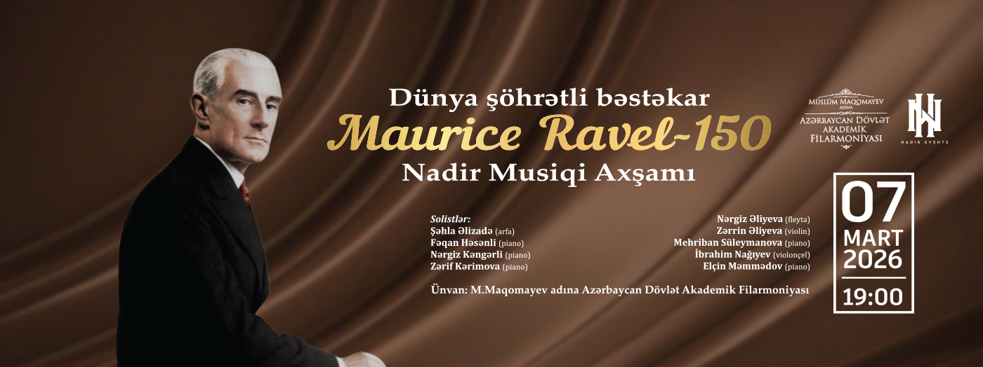 Moris Ravel 150 - Nadir Klassik Musiqi axşamı