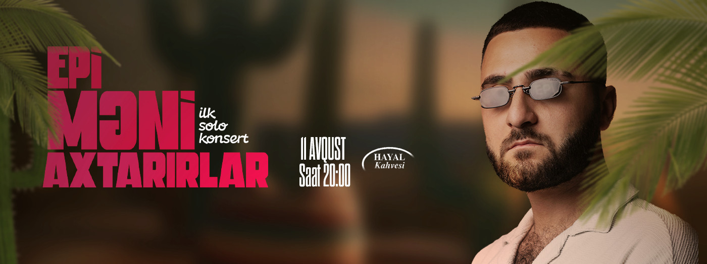 EPİ - "Məni Axtarırlar"