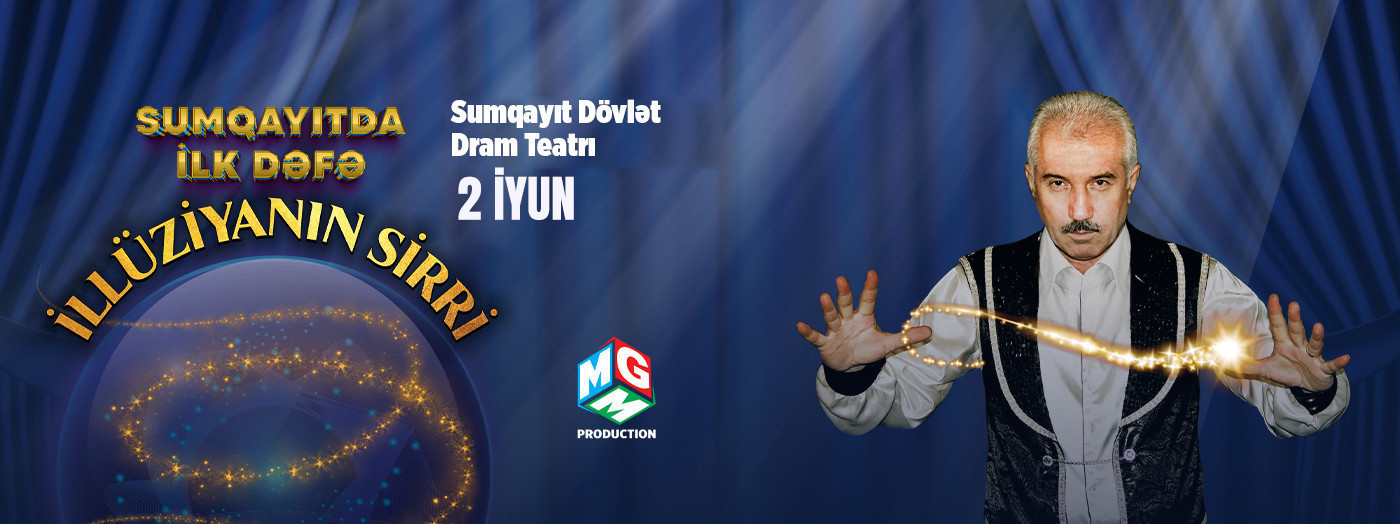 Впервые в Сумгаите - «İLLÜZİYANIN SİRRİ»
